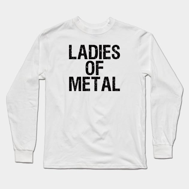 Ladies of metal Long Sleeve T-Shirt by rabiidesigner